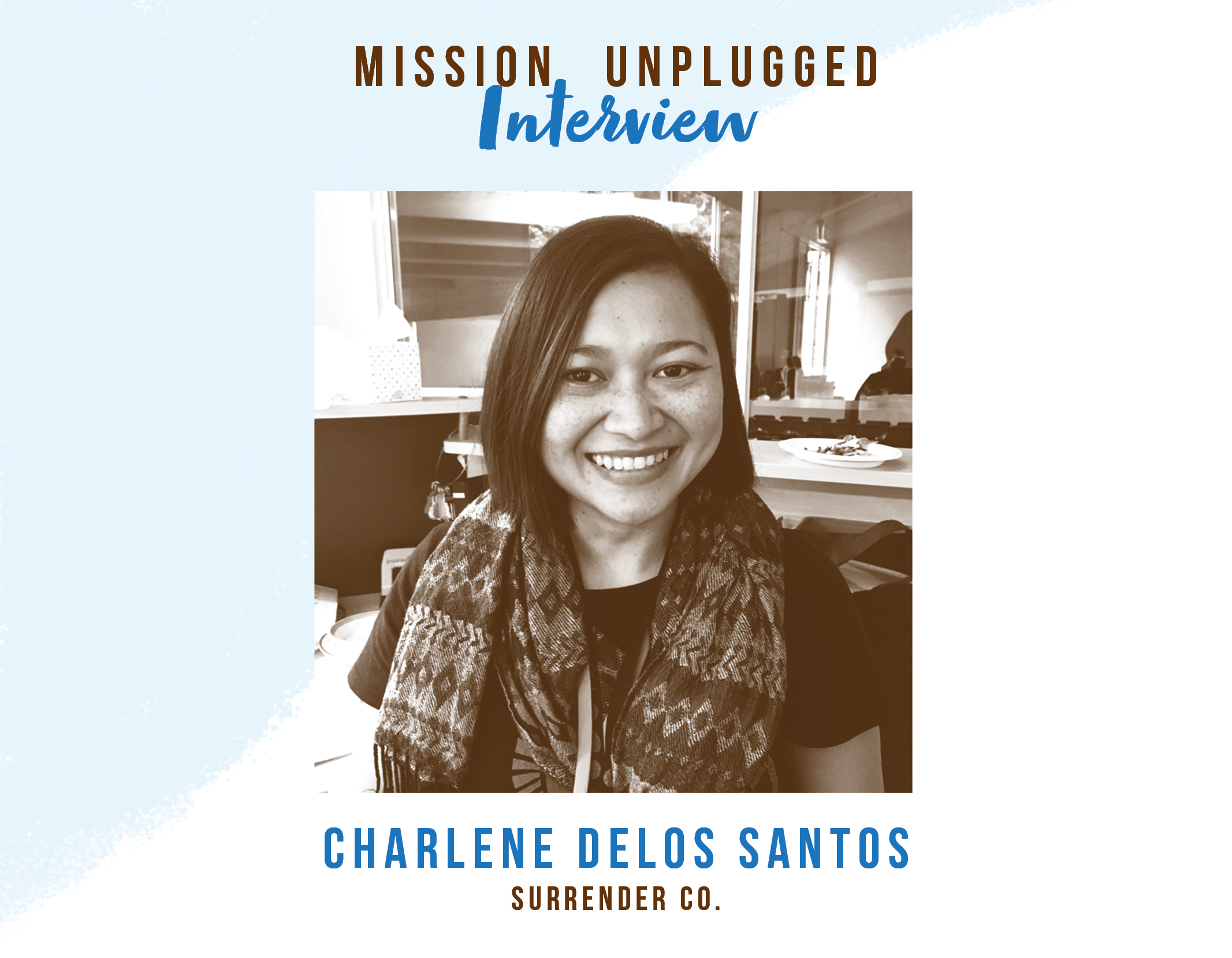 Mission Unplugged Episode 4 - Charlene Delos Santos